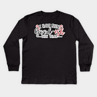 I have been good-ish this year (Dark bg) Kids Long Sleeve T-Shirt